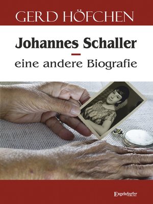 cover image of Johannes Schaller – eine andere Biografie